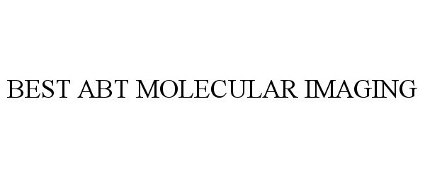 Trademark Logo BEST ABT MOLECULAR IMAGING