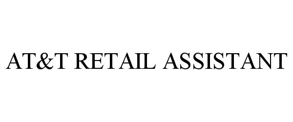 Trademark Logo AT&T RETAIL ASSISTANT