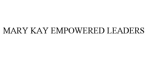MARY KAY EMPOWERED LEADERS