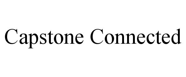 Trademark Logo CAPSTONE CONNECTED