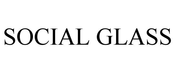 Trademark Logo SOCIAL GLASS