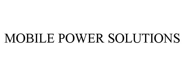  MOBILE POWER SOLUTIONS