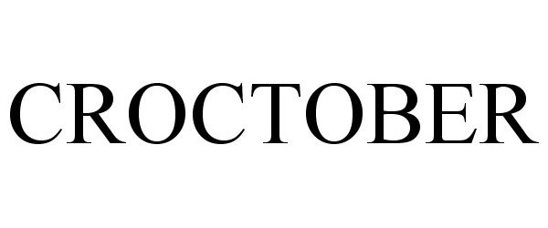 Trademark Logo CROCTOBER