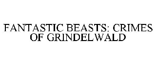 Trademark Logo FANTASTIC BEASTS: CRIMES OF GRINDELWALD