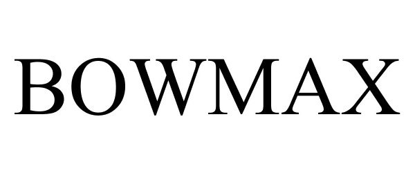 Trademark Logo BOWMAX