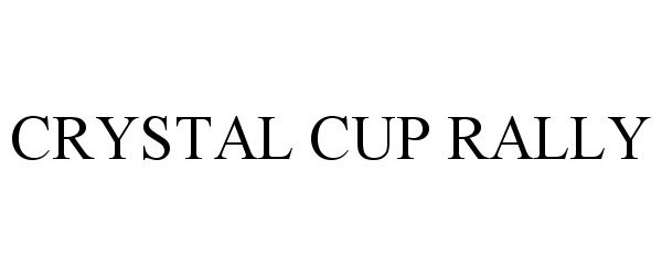  CRYSTAL CUP RALLY