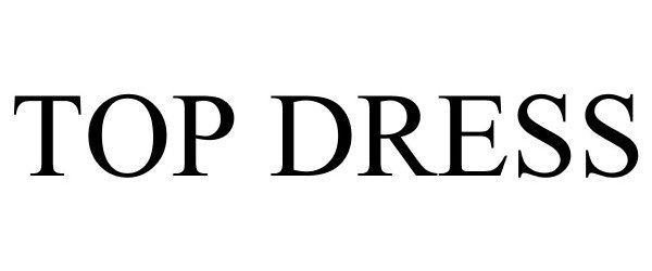 Trademark Logo TOP DRESS