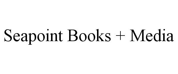  SEAPOINT BOOKS + MEDIA