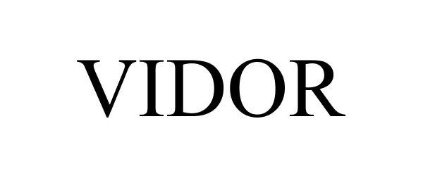 Trademark Logo VIDOR