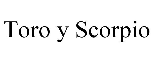 Trademark Logo TORO Y SCORPIO