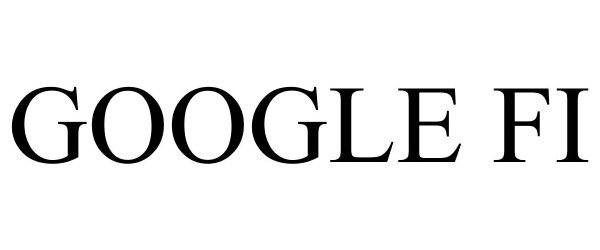 Trademark Logo GOOGLE FI
