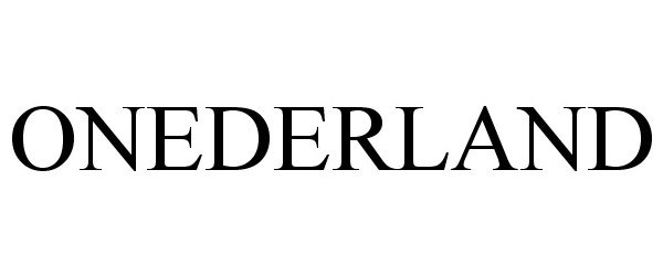 Trademark Logo ONEDERLAND