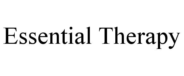 Trademark Logo ESSENTIAL THERAPY