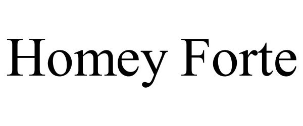 Trademark Logo HOMEY FORTE