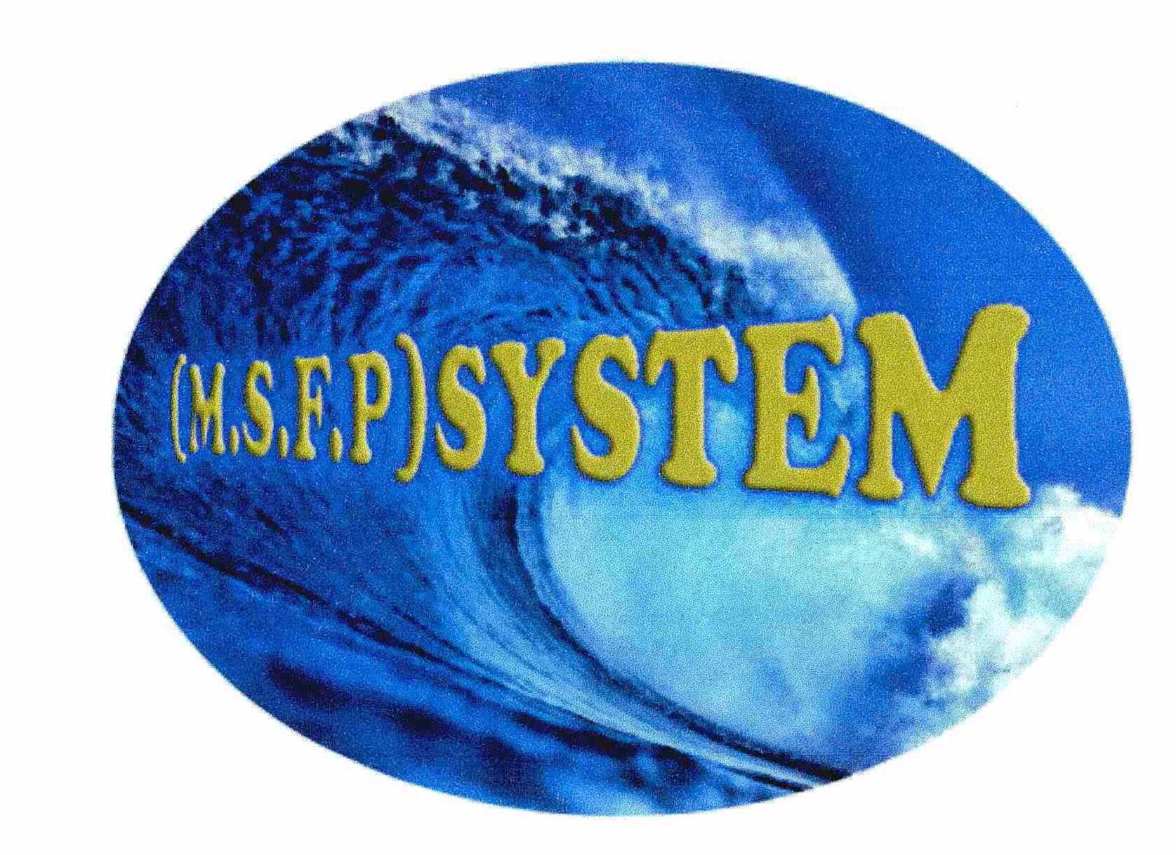 Trademark Logo (M.S.F.P.) SYSTEM