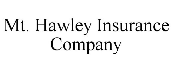  MT. HAWLEY INSURANCE COMPANY
