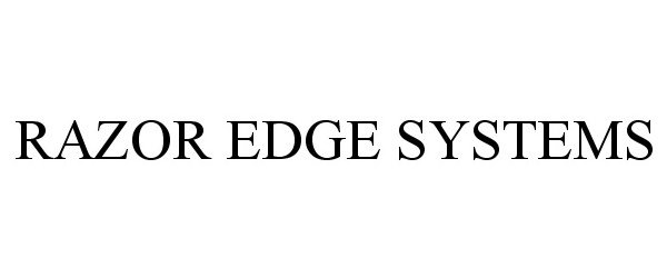 RAZOR EDGE SYSTEMS