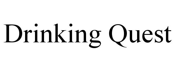 Trademark Logo DRINKING QUEST