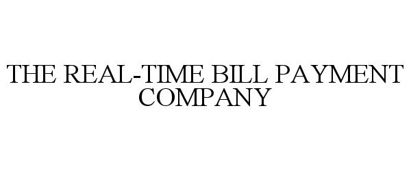  THE REAL-TIME BILL PAYMENT COMPANY