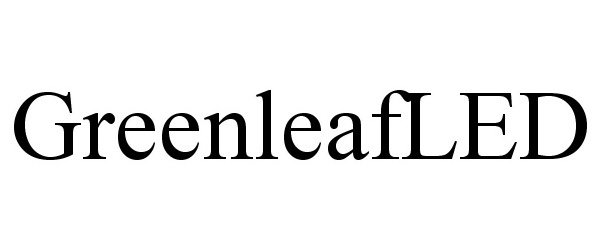 Trademark Logo GREENLEAFLED