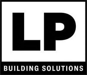 LP BUILDING SOLUTIONS