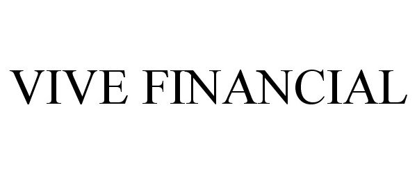 Trademark Logo VIVE FINANCIAL