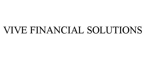  VIVE FINANCIAL SOLUTIONS
