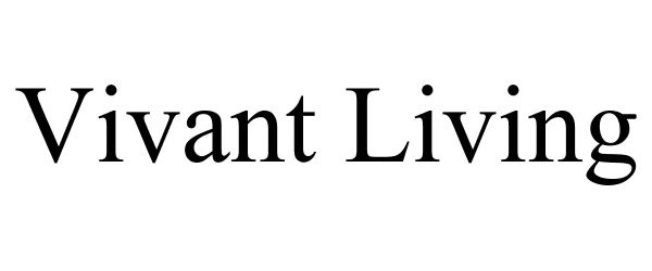  VIVANT LIVING