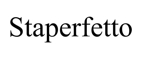 Trademark Logo STAPERFETTO