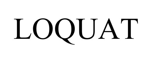 Trademark Logo LOQUAT