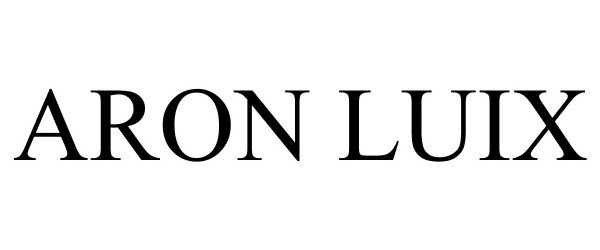 Trademark Logo ARON LUIX