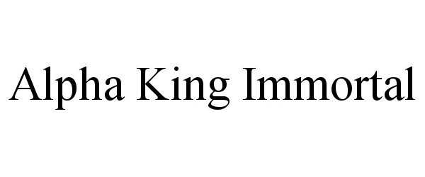 Trademark Logo ALPHA KING IMMORTAL