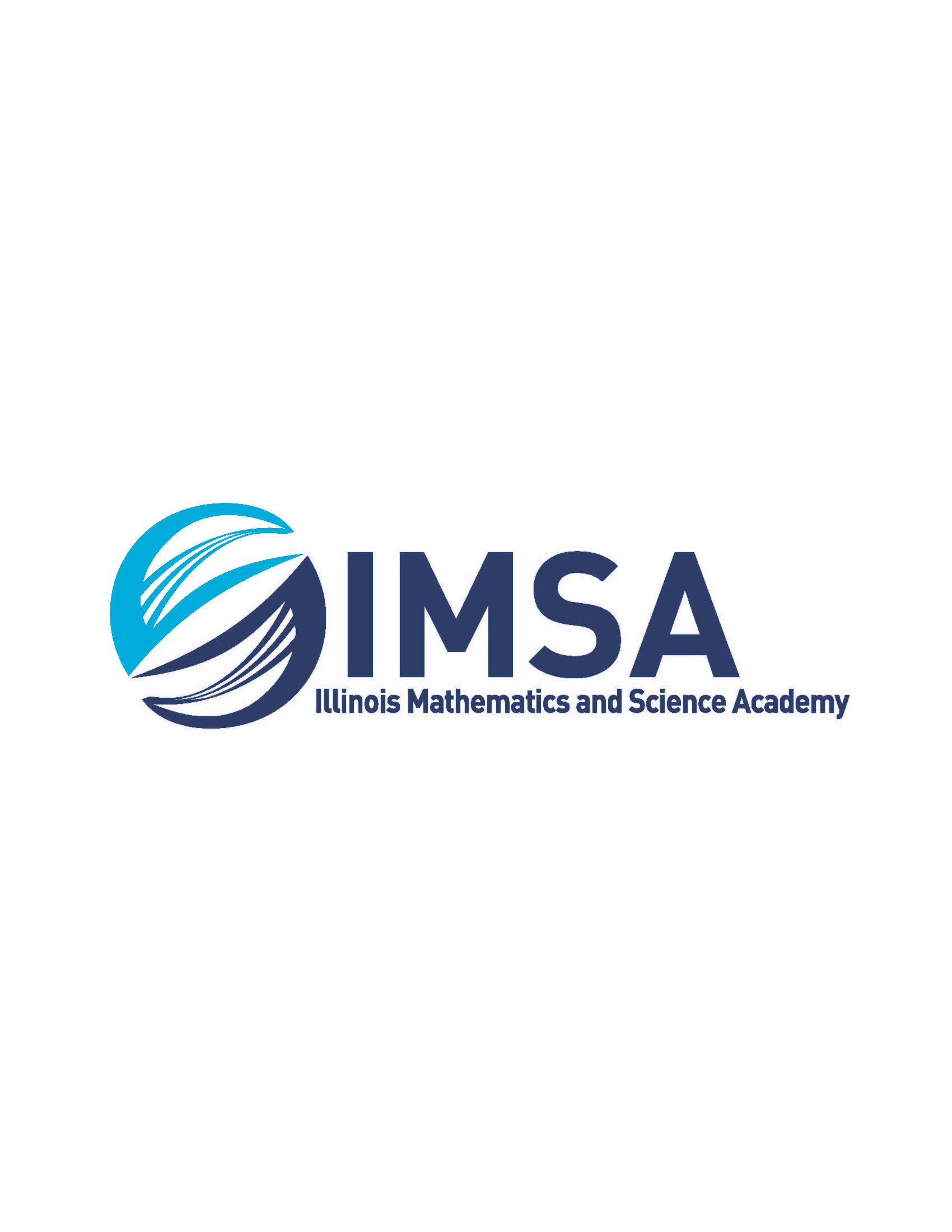  IMSA ILLINOIS MATHEMATICS AND SCIENCE ACADEMY