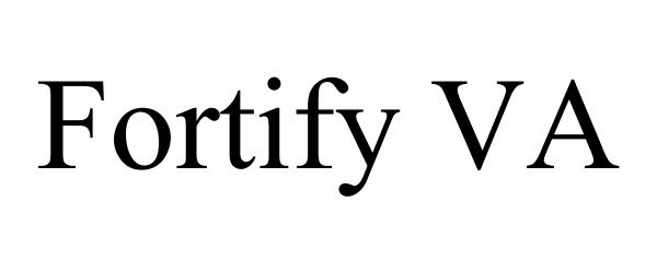 Trademark Logo FORTIFY VA