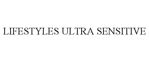 Trademark Logo LIFESTYLES ULTRA SENSITIVE