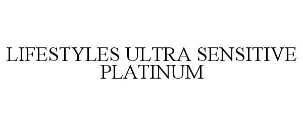 Trademark Logo LIFESTYLES ULTRA SENSITIVE PLATINUM