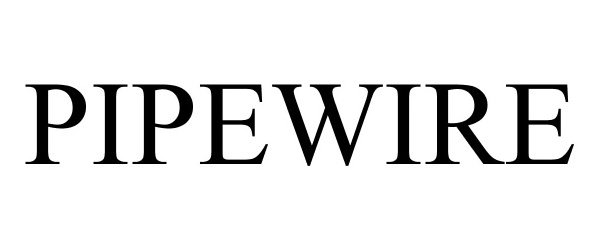 Trademark Logo PIPEWIRE