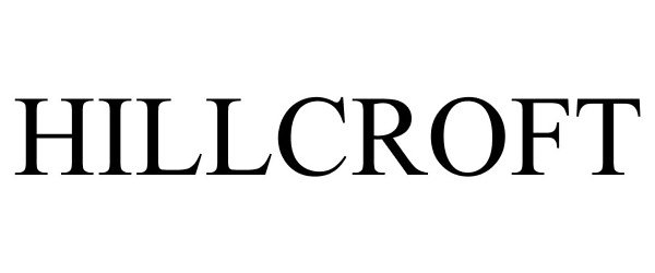 Trademark Logo HILLCROFT