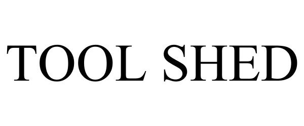 Trademark Logo TOOL SHED
