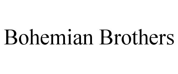 Trademark Logo BOHEMIAN BROTHERS