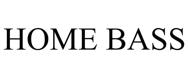 Trademark Logo HOME BASS