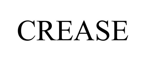 Trademark Logo CREASE