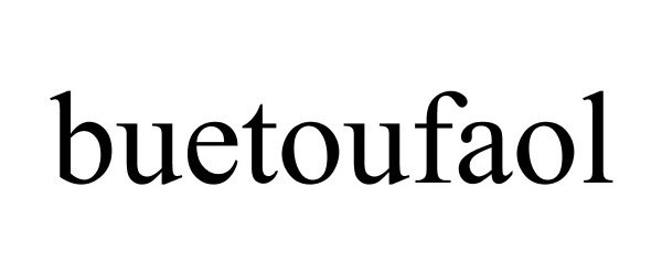 Trademark Logo BUETOUFAOL