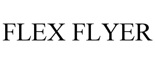  FLEX FLYER