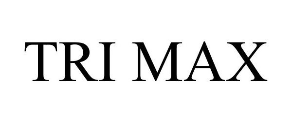 Trademark Logo TRI-MAX