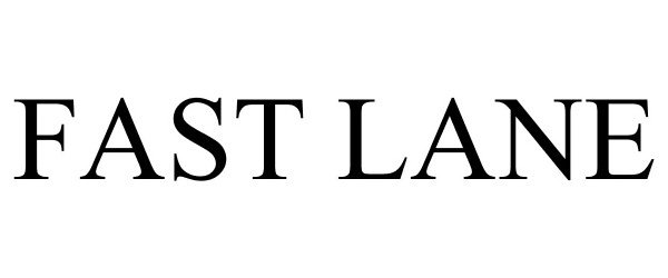 Trademark Logo FAST LANE