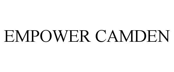Trademark Logo EMPOWER CAMDEN