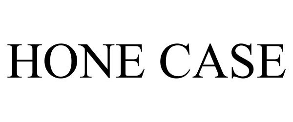 Trademark Logo HONE CASE