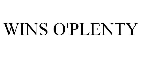 Trademark Logo WINS O'PLENTY