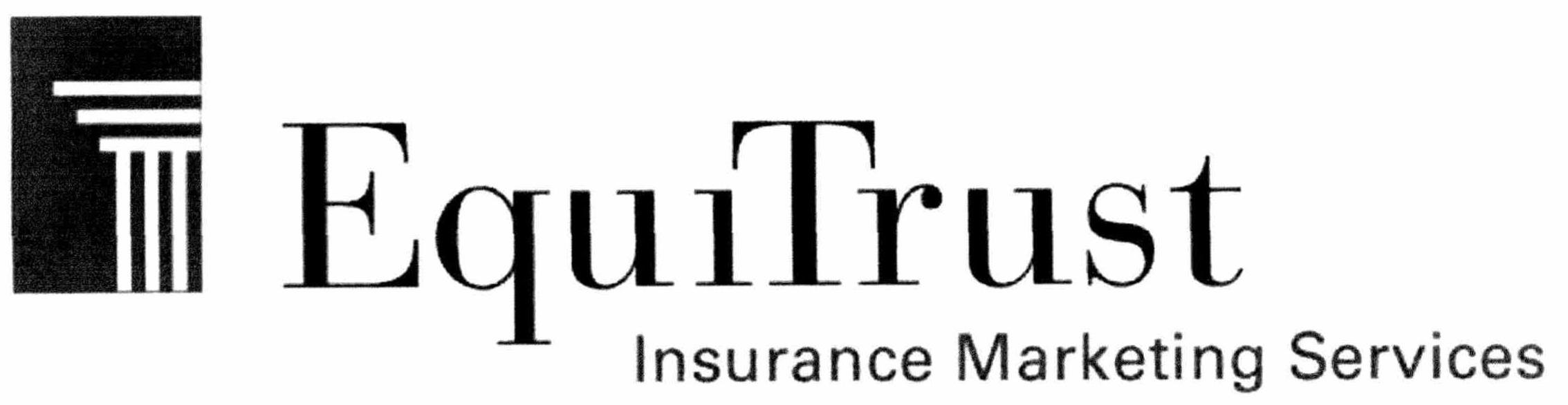  EQUITRUST INSURANCE MARKETING SERVICES